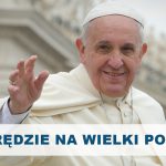 Orędzie Ojca Świętego Franciszka na Wielki Post 2022